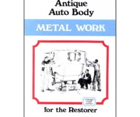 Antique Auto Body Metal Work For The Restorer