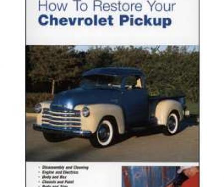 How To Restore Your Chevrolet Pickup Book